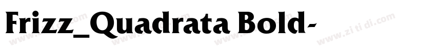 Frizz_Quadrata Bold字体转换